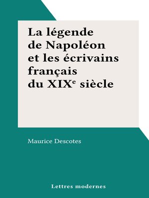 cover image of La légende de Napoléon et les écrivains français du XIXe siècle